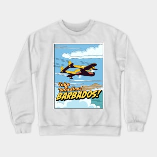 Take a vacation to Barbados Crewneck Sweatshirt